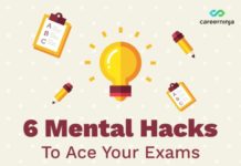 6 Mental Hacks To Ace Your Exams