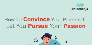 How To Convince Your Parents To Let You Pursue Your Passion