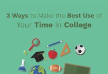 3 Ways to Make the Best Use of Your Time in College