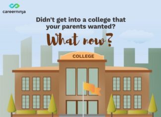 Didn’t Get Into A College That Your Parents Wanted? What Now?