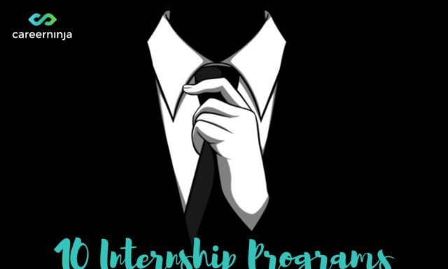 10 Summer Internship Programs You Don’t Want To Miss!