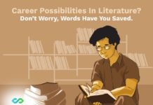 Career Possibilities In Literature? Don’t Worry, Words Have You Saved.