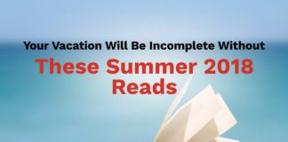 Your Vacation Will Be Incomplete Without These Summer 2018 Reads summer, books