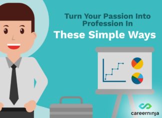Turn Your Passion Into A Profession In These Simple Ways