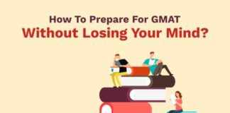Best Ways To Prepare For GMAT Without Losing Your Mind
