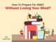 Best Ways To Prepare For GMAT Without Losing Your Mind