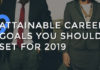 9 Attainable Career Goals You Should Set For 2021